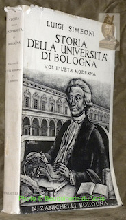 Seller image for Storia della Universita di Bologna. Vol. II. L'eta moderna, 1500 - 1888. R. Universita degli Studi di Bologna. for sale by Bouquinerie du Varis