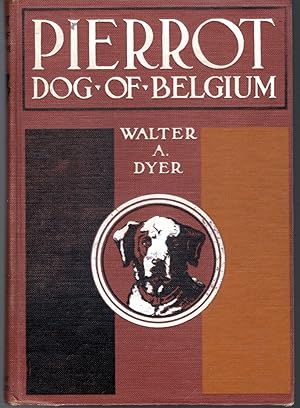 Bild des Verkufers fr Pierrot: Dog of Belgium zum Verkauf von Dorley House Books, Inc.