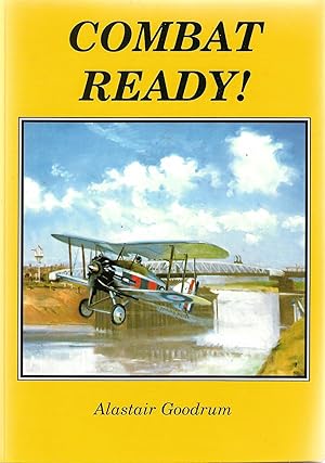 Seller image for COMBAT READY ! - The Story of RAF Sutton Bridge and Bombing Range, Lincolnshire for sale by Robin Peake