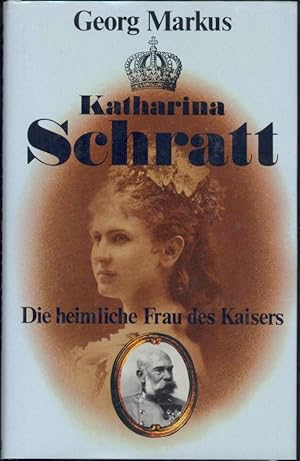 Immagine del venditore per Katharina Schratt. Die heimliche Frau des Kaisers. venduto da Antiquariat Kaner & Kaner GbR