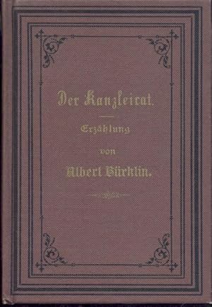 Image du vendeur pour Der Kanzleirat. Erzhlung. Nachdruck der Ausgabe 1886. Nachwort von Helmut Bender. mis en vente par Antiquariat Kaner & Kaner GbR