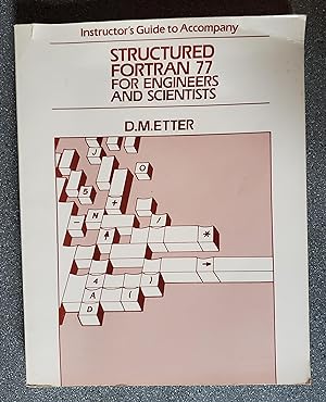 Image du vendeur pour Instructor's Guide to Accompany Structured Fortran 77 for Engineers and Scientists mis en vente par Books on the Square