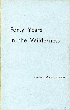 Immagine del venditore per Forty Years in the Wilderness venduto da Pendleburys - the bookshop in the hills