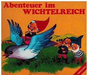 Seller image for Abenteuer im Wichtelreich. Sammelband. for sale by Dobben-Antiquariat Dr. Volker Wendt