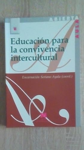 Imagen del vendedor de EDUCACION PARA LA CONVIVENCIA INTERCULTURAL a la venta por Libreria Bibliomania