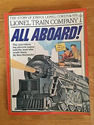 All Aboard! - The Story of Joshua Lionel Cowen and His Lionel Train Company