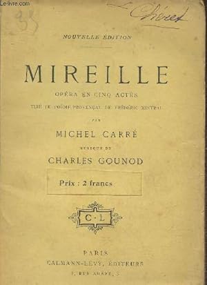 Bild des Verkufers fr Mireille- opra en 5 actes- tir du pome provenal de Frdric Mistreal zum Verkauf von Le-Livre