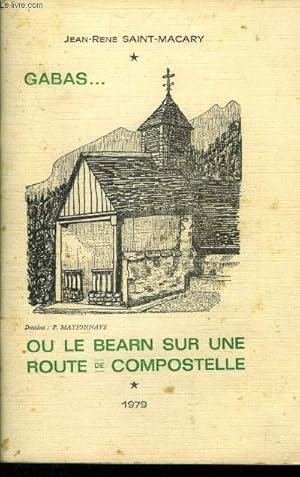 Bild des Verkufers fr Gabas ou le Barn sur une route de Compostelle zum Verkauf von Le-Livre