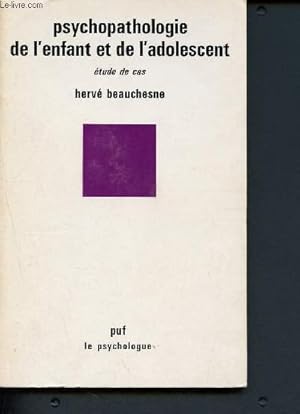 Image du vendeur pour Psychopathologie de l'enfant et de l'adolescent - Etude de cas mis en vente par Le-Livre