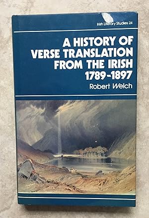A History of Verse Translation from the Irish 1789-1897