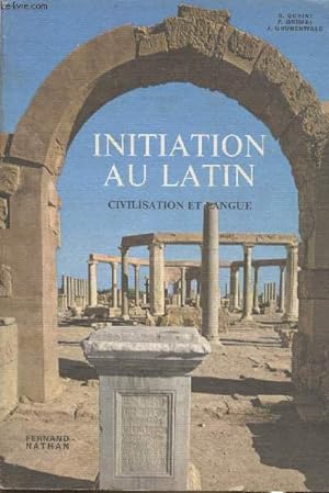 Seller image for Initiation au Latin - Civilisation et langue for sale by Le-Livre