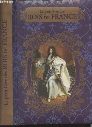 Seller image for Le petit livre des rois de France for sale by Le-Livre