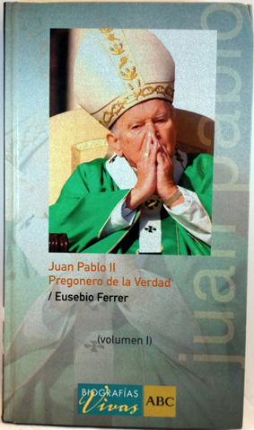 Imagen del vendedor de Juan Pablo II: Pregonero De La Verdad. Vol I a la venta por SalvaLibros
