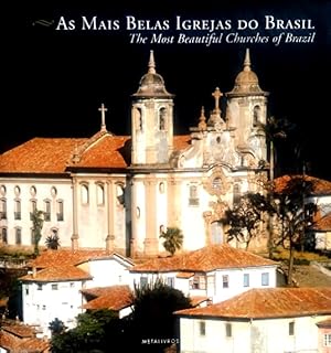 Image du vendeur pour As mais belas igrejas do Brasil = The Most Beautiful Churches of Brazil mis en vente par LEFT COAST BOOKS