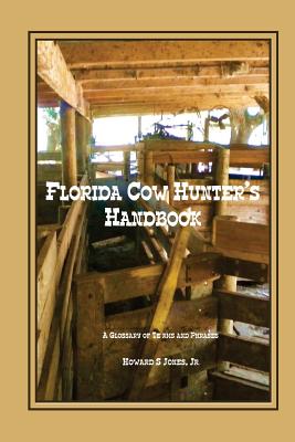 Immagine del venditore per Florida Cow Hunter's Handbook: A Glossary of Terms and Phrases (Paperback or Softback) venduto da BargainBookStores