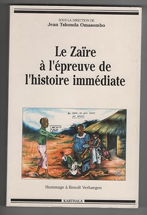 Le Zaire a L'Epreuve De L'Histoire Immediate Hommage a Benoit Verhaegen (French Edition)