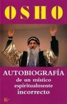 OSHO, AUTOBIOGRAFÍA DE UN MÍSTICO ESPIRITUALMENTE