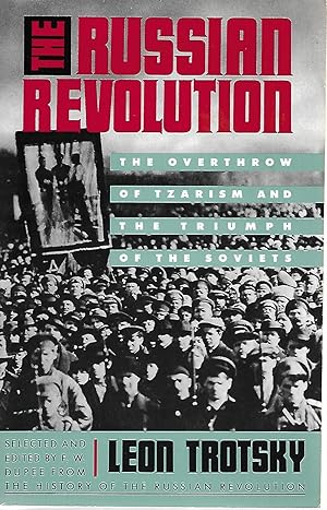 Imagen del vendedor de The Russian Revolution: The Overthrow of Tzarism and the Triumph of the Soviets a la venta por Cher Bibler