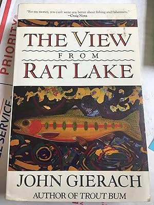 Seller image for The View From Rat Lake for sale by Bristlecone Books  RMABA