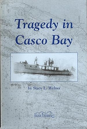 Tragedy in Casco Bay