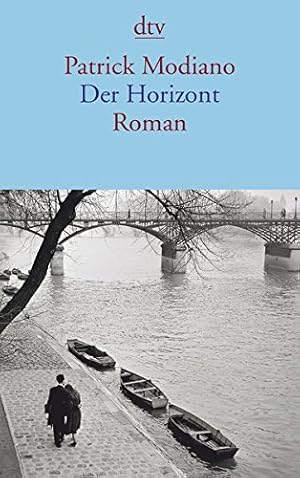 Seller image for Der Horizont. Roman. Aus dem Franzsischen von Elisabeth Edl. Originaltitel : L'Horizon. - (=dtv 14405). for sale by BOUQUINIST