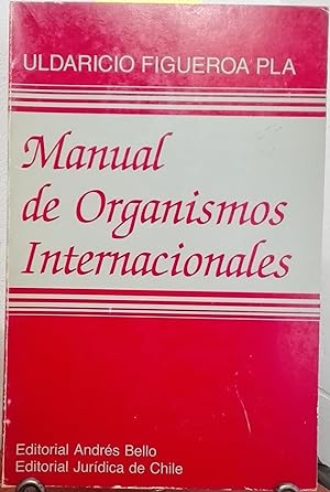 Manual de Organismos Internacionales. Prólogo Pedro Daza Valenzuela