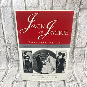 Jack and Jackie: Portrait of an American Marriage