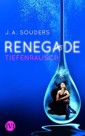 Renegade: Tiefenrausch