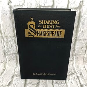 Shaking the Dust from Shakespeare