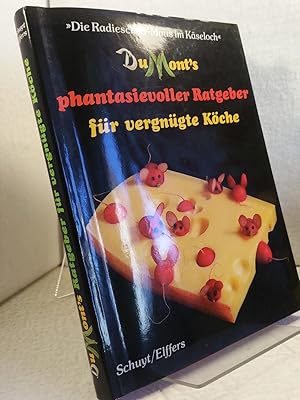 DuMonts phantasievoller Ratgeber für vergnügte Köche - "Die Radieschen- Maus im Käseloch" Einführ...