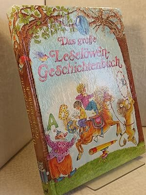 Das große Leselöwen-Geschichtenbuch Die schönsten Geschichten aus den Leselöwen-Büchern zum Vorle...
