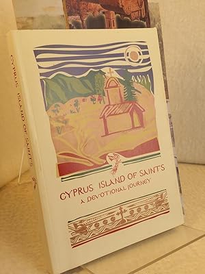 Cyprus Island of Saints A Devotional Journey