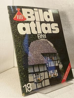 HB Bildatlas - Eifel. Band 18 - Mit Autoatlas 1:150000 ;
