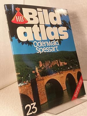 HB Bildatlas - Odenwald Spessart. Band 23 - Mit Autoatlas 1 : 100000 ;