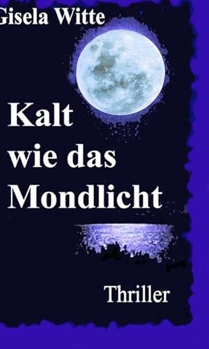 Bild des Verkufers fr Kalt wie das Mondlicht zum Verkauf von AHA-BUCH GmbH