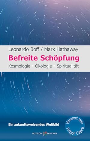 Seller image for Befreite Schöpfung Kosmologie Ökologie Spiritualität for sale by Berliner Büchertisch eG