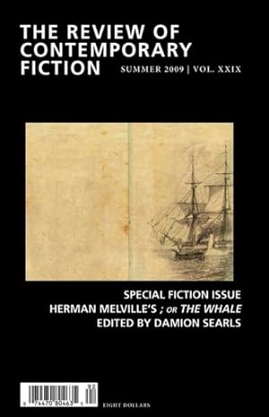 Bild des Verkufers fr Review of Contemporary Fiction : Special Fiction Issue; or the Whale, Summer 2009 zum Verkauf von GreatBookPrices