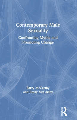 Seller image for Contemporary Male Sexuality: Confronting Myths and Promoting Change (Paperback or Softback) for sale by BargainBookStores