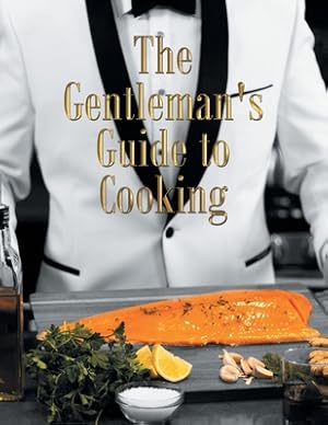 Seller image for The Gentleman's Guide to Cooking (Paperback or Softback) for sale by BargainBookStores