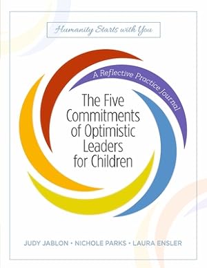 Bild des Verkufers fr The Five Commitments of Optimistic Leaders for Children: A Reflective Practice Journal (Paperback or Softback) zum Verkauf von BargainBookStores