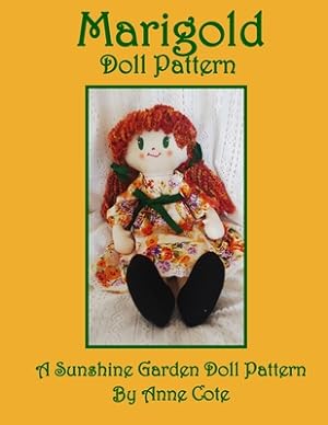 Seller image for Marigold Doll Pattern: A Sunshine Garden Doll Pattern (Paperback or Softback) for sale by BargainBookStores
