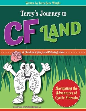Seller image for Terry's Journey to Cf Land: Navigating the Adventures of Cystic Fibrosis (Paperback or Softback) for sale by BargainBookStores