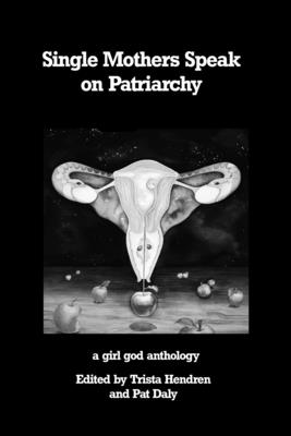 Seller image for Single Mothers Speak on Patriarchy (Paperback or Softback) for sale by BargainBookStores