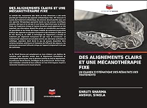 Bild des Verk�ufers f�r DES ALIGNEMENTS CLAIRS ET UNE M�CANOTH�RAPIE FIXE zum Verkauf von moluna
