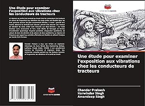 Seller image for Une tude pour examiner l\ exposition aux vibrations chez les conducteurs de tracteurs for sale by moluna