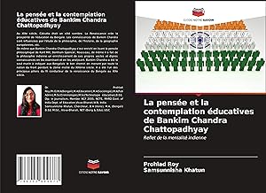 Bild des Verkufers fr La pense et la contemplation ducatives de Bankim Chandra Chattopadhyay zum Verkauf von moluna