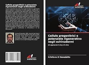 Imagen del vendedor de Cellule progenitrici e potenziale rigenerativo negli echinodermi a la venta por moluna