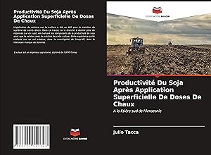 Bild des Verkufers fr Productivit Du Soja Aprs Application Superficielle De Doses De Chaux zum Verkauf von moluna