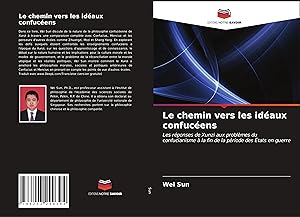 Bild des Verkufers fr Le chemin vers les idaux confucens zum Verkauf von moluna