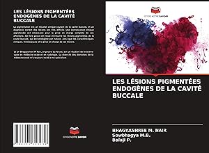 Seller image for LES LSIONS PIGMENTES ENDOGNES DE LA CAVIT BUCCALE for sale by moluna